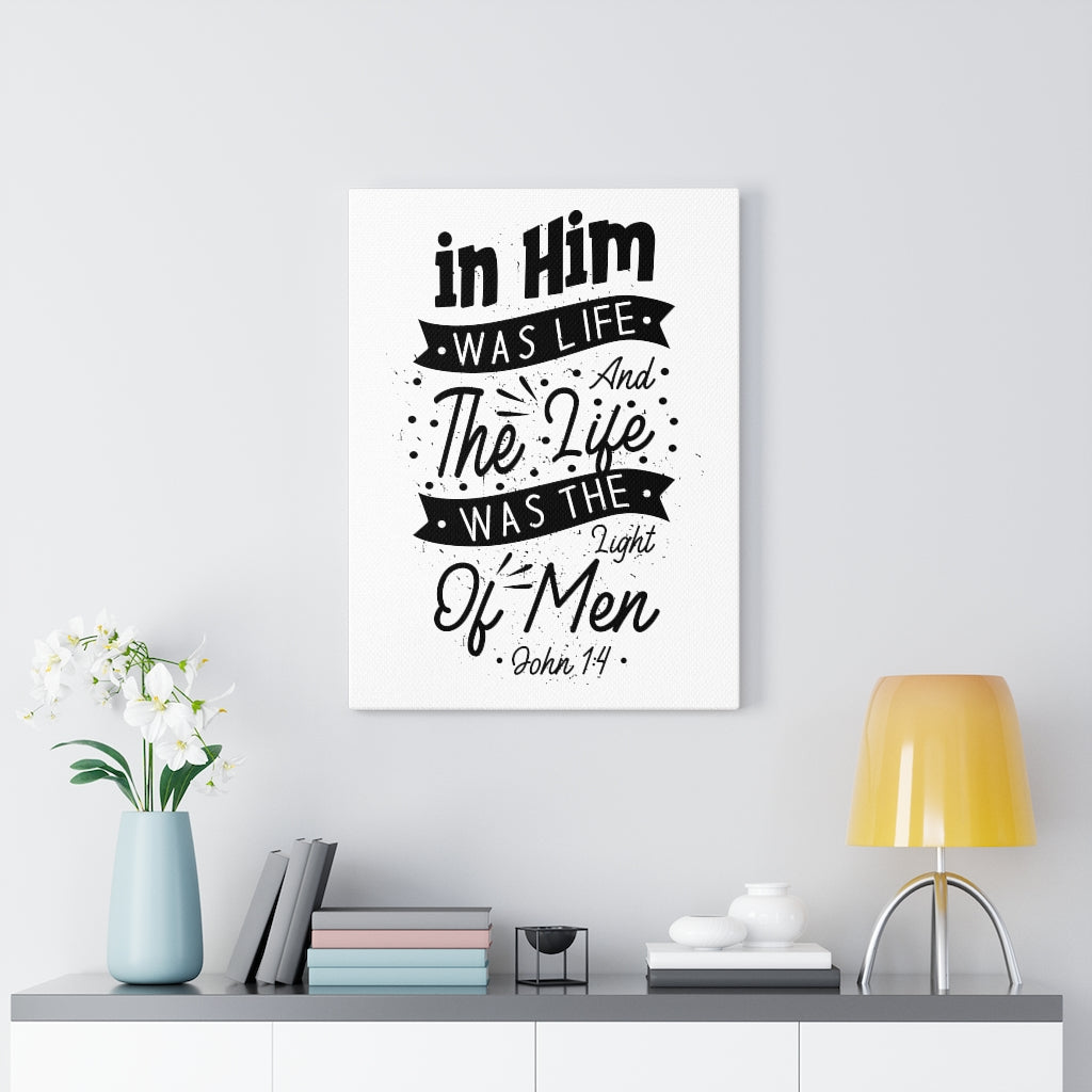 Scripture Walls In Him Was Life John 1:4 Bible Verse Canvas Christian Wall Art Ready to Hang Unframed-Express Your Love Gifts