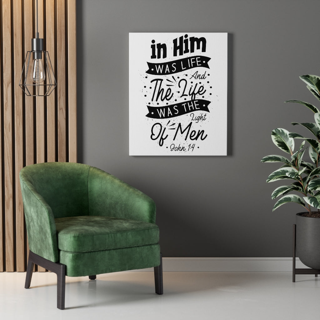 Scripture Walls In Him Was Life John 1:4 Bible Verse Canvas Christian Wall Art Ready to Hang Unframed-Express Your Love Gifts