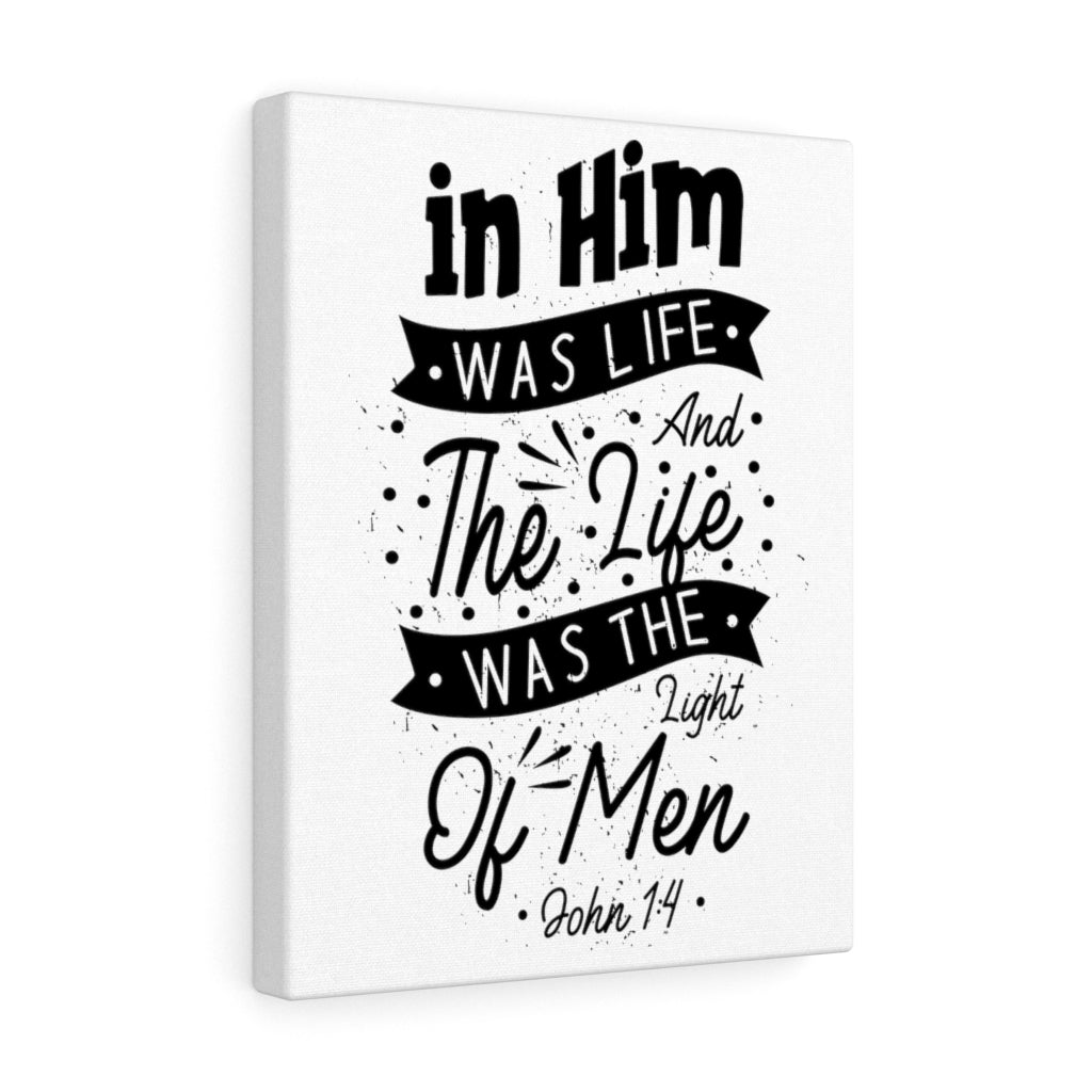 Scripture Walls In Him Was Life John 1:4 Bible Verse Canvas Christian Wall Art Ready to Hang Unframed-Express Your Love Gifts