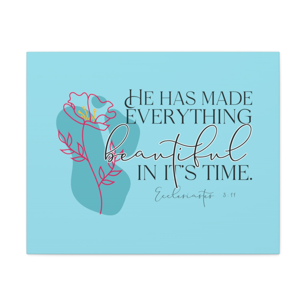 Scripture Walls In It's Time Ecclesiastes 3:11 Pink Flower Bible Verse Canvas Christian Wall Art Ready to Hang Unframed-Express Your Love Gifts