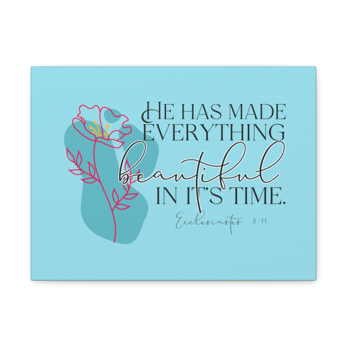 Scripture Walls In It's Time Ecclesiastes 3:11 Pink Flower Bible Verse Canvas Christian Wall Art Ready to Hang Unframed-Express Your Love Gifts