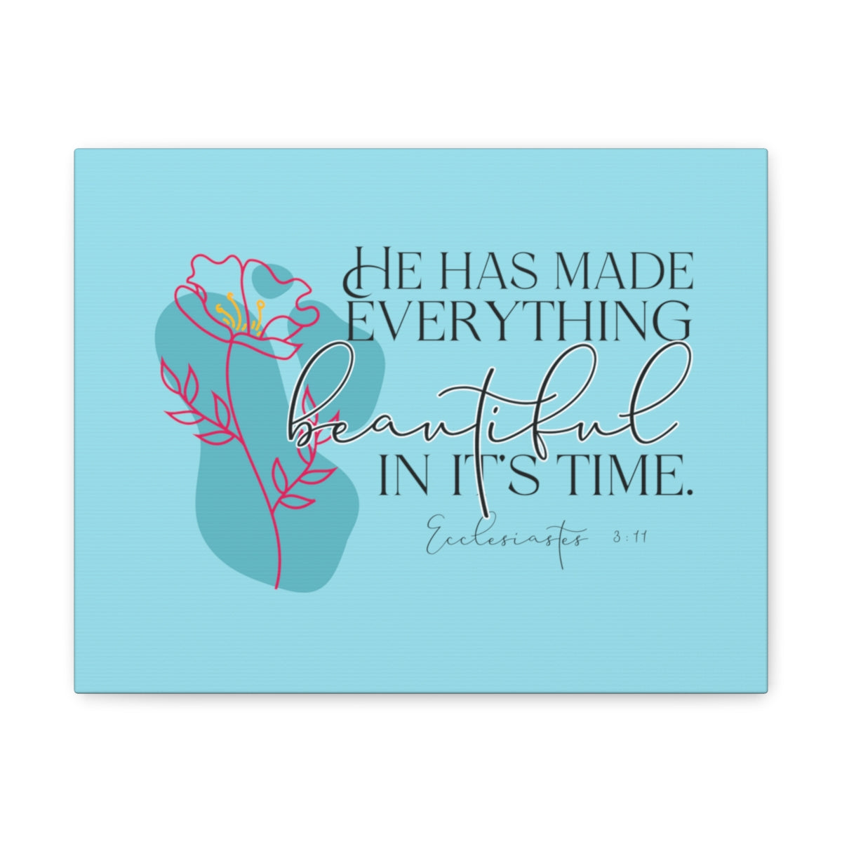 Scripture Walls In It's Time Ecclesiastes 3:11 Pink Flower Bible Verse Canvas Christian Wall Art Ready to Hang Unframed-Express Your Love Gifts