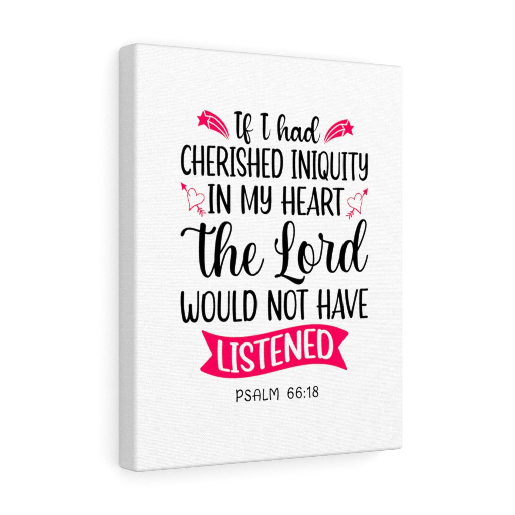 Scripture Walls In My Heart Psalm 66:18 Bible Verse Canvas Christian Wall Art Ready to Hang Unframed-Express Your Love Gifts