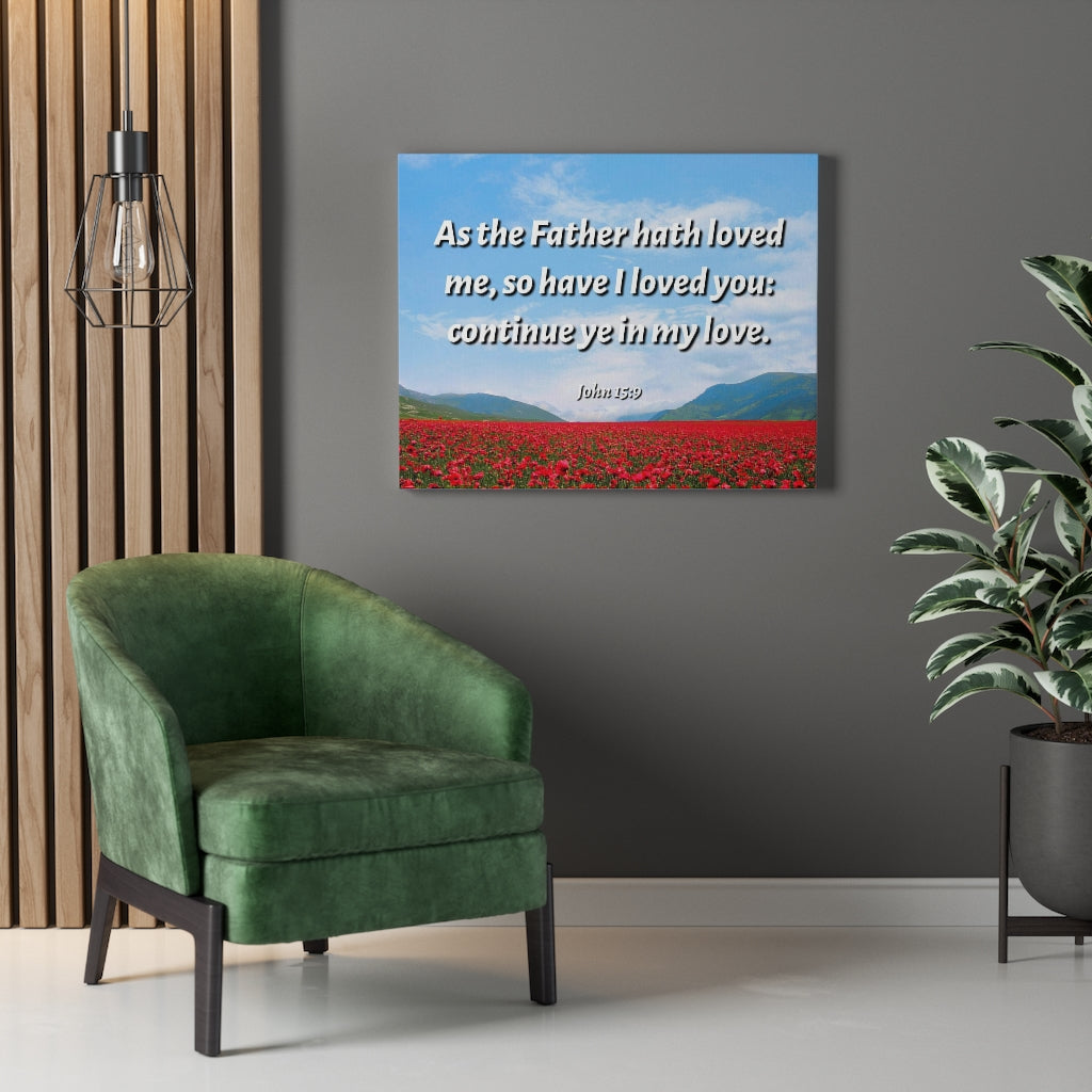 Scripture Walls In My Love John 15:9 Bible Verse Canvas Christian Wall Art Ready to Hang Unframed-Express Your Love Gifts