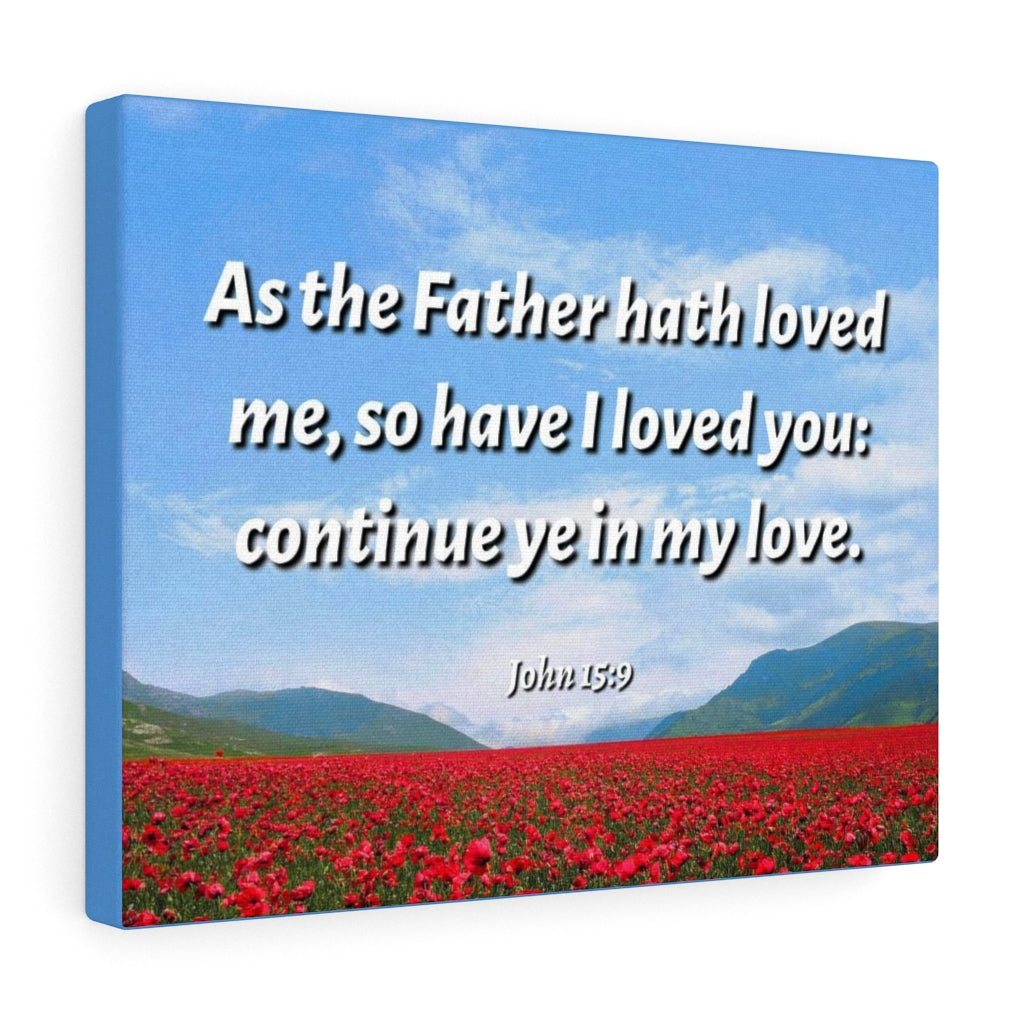 Scripture Walls In My Love John 15:9 Bible Verse Canvas Christian Wall Art Ready to Hang Unframed-Express Your Love Gifts