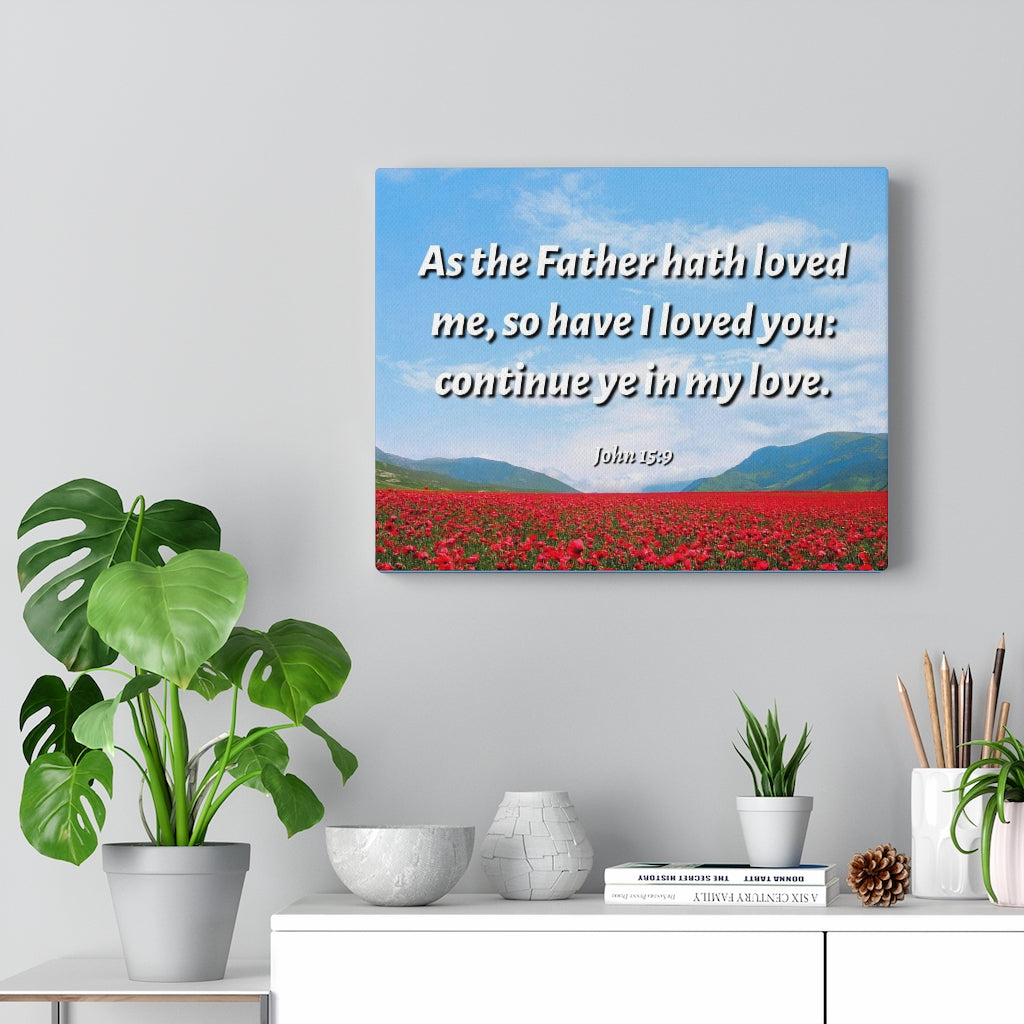 Scripture Walls In My Love John 15:9 Bible Verse Canvas Christian Wall Art Ready to Hang Unframed-Express Your Love Gifts