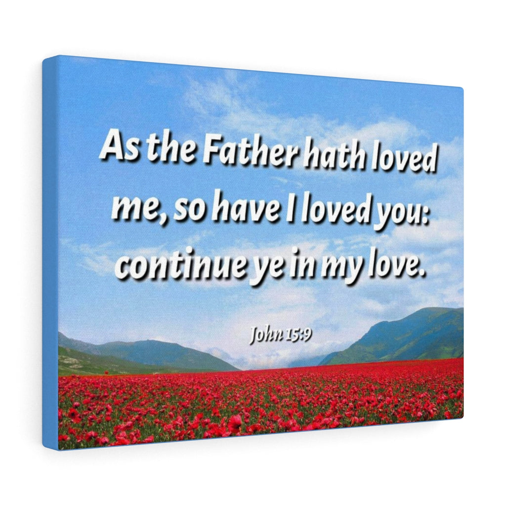 Scripture Walls In My Love John 15:9 Bible Verse Canvas Christian Wall Art Ready to Hang Unframed-Express Your Love Gifts