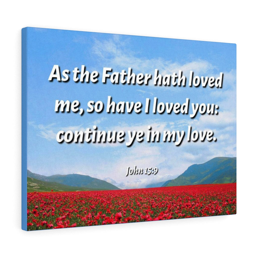 Scripture Walls In My Love John 15:9 Bible Verse Canvas Christian Wall Art Ready to Hang Unframed-Express Your Love Gifts