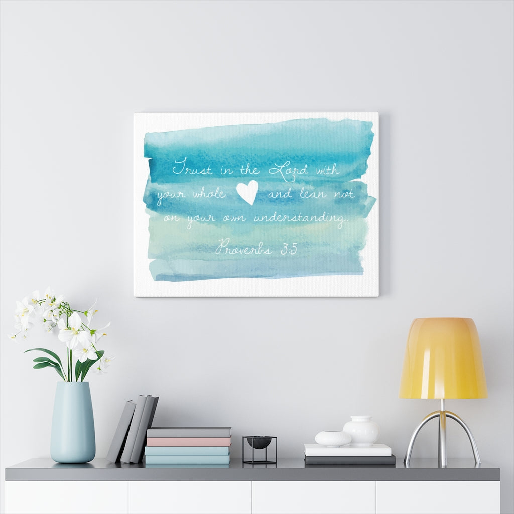 Scripture Walls In The Lord Proverbs 3:5 Bible Verse Canvas Christian Wall Art Ready to Hang Unframed-Express Your Love Gifts