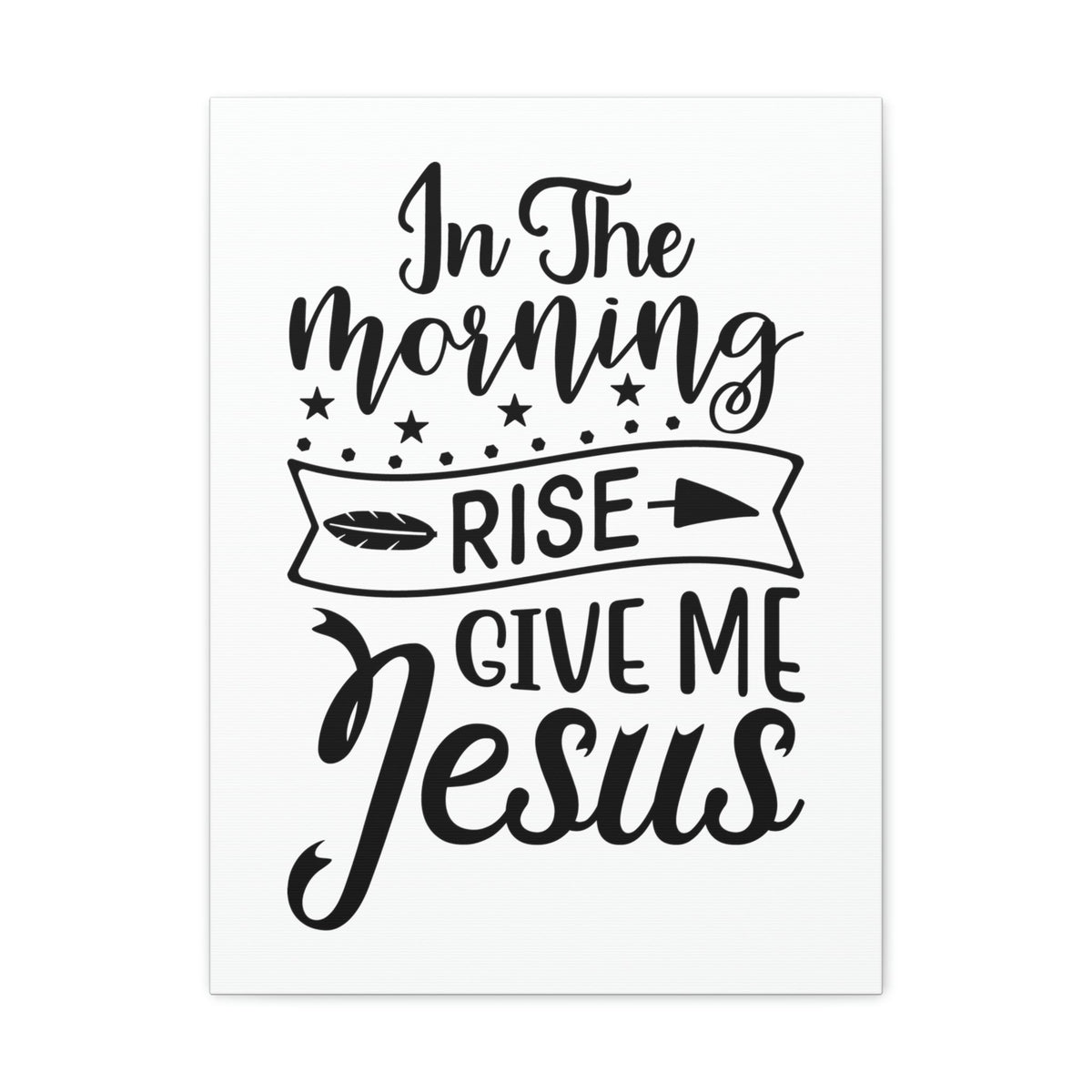 Scripture Walls In The Morning, Give Me Jesus Mark 1:35 Arrow Christian Wall Art Bible Verse Print Ready to Hang Unframed-Express Your Love Gifts