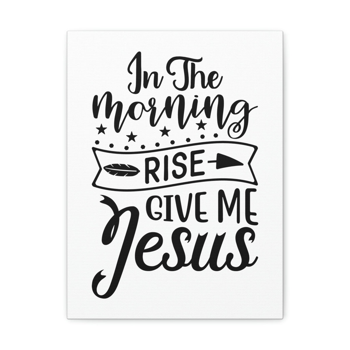 Scripture Walls In The Morning, Give Me Jesus Mark 1:35 Arrow Christian Wall Art Bible Verse Print Ready to Hang Unframed-Express Your Love Gifts