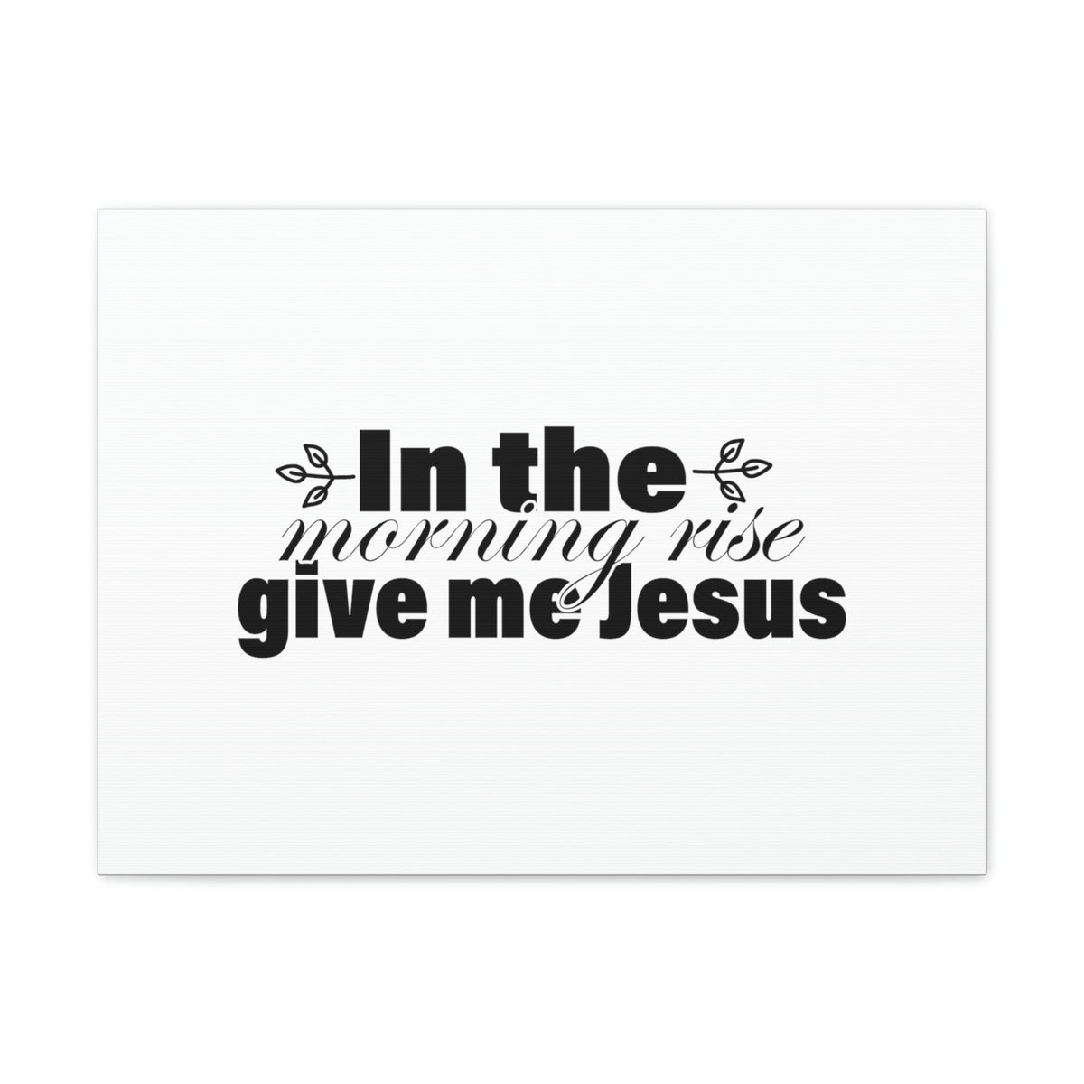 Scripture Walls In The Morning, Give Me Jesus Mark 1:35 Christian Wall Art Bible Verse Print Ready to Hang Unframed-Express Your Love Gifts