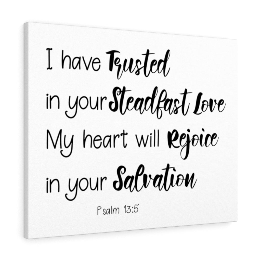 Scripture Walls In Your Salvation Psalm 13:5 Bible Verse Canvas Christian Wall Art Ready to Hang Unframed-Express Your Love Gifts