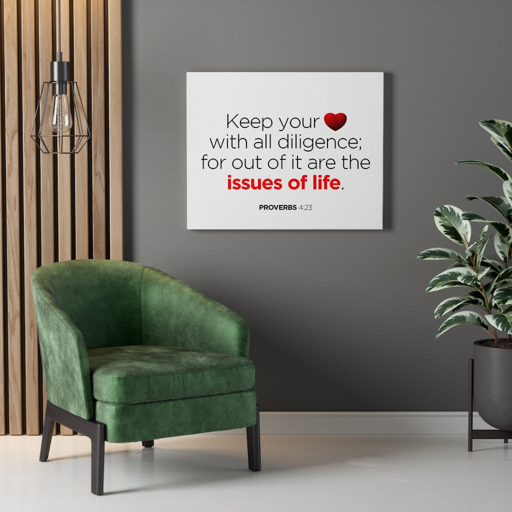 Scripture Walls Issues of Life Proverbs 4:23 Bible Verse Canvas Christian Wall Art Ready to Hang Unframed-Express Your Love Gifts