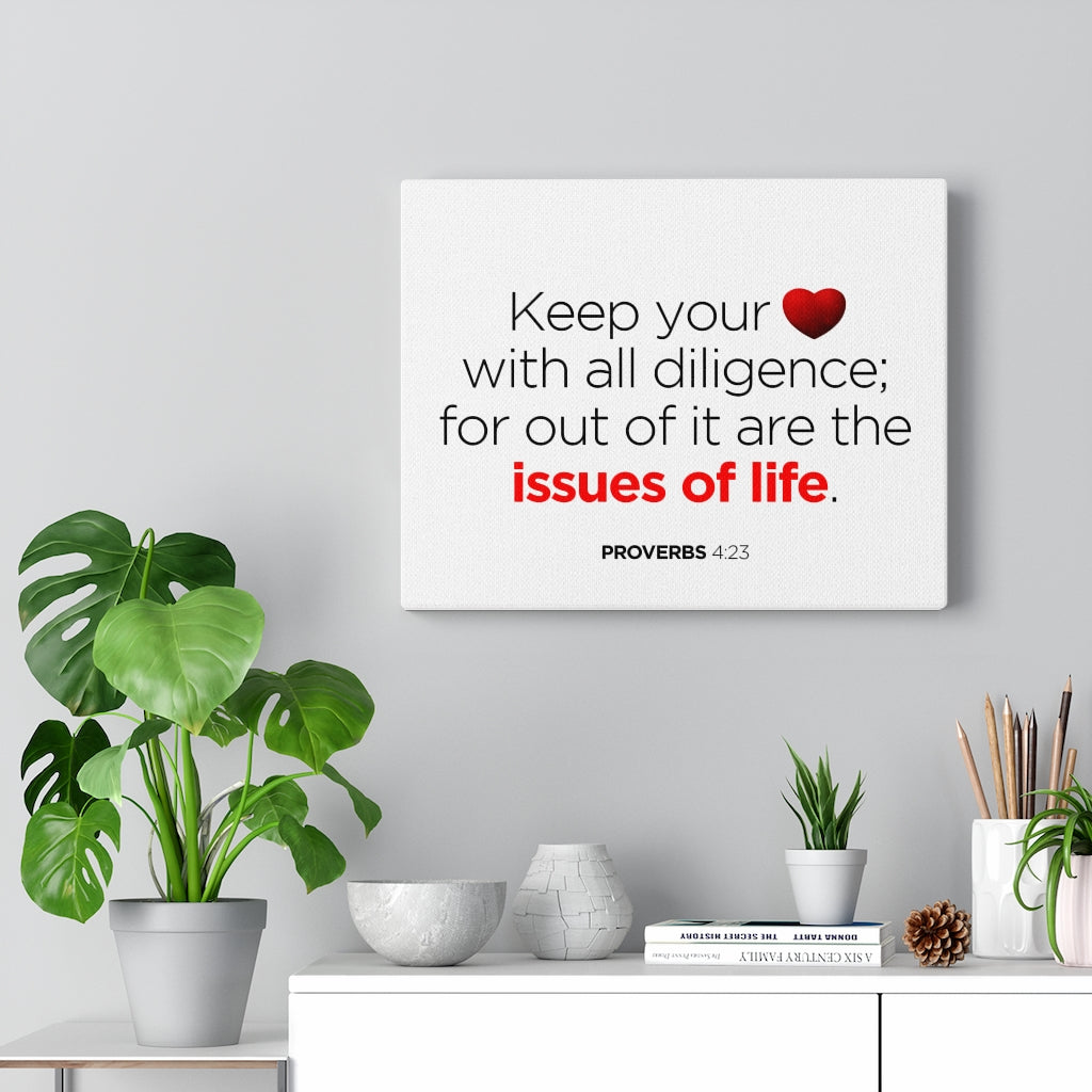 Scripture Walls Issues of Life Proverbs 4:23 Bible Verse Canvas Christian Wall Art Ready to Hang Unframed-Express Your Love Gifts