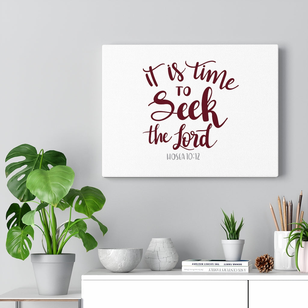 Scripture Walls It Is Time Hosea 10:12 Bible Verse Canvas Christian Wall Art Ready to Hang Unframed-Express Your Love Gifts