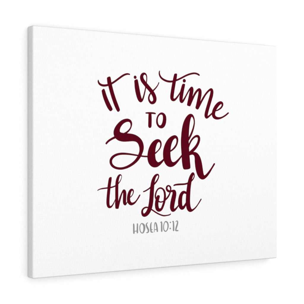 Scripture Walls It Is Time Hosea 10:12 Bible Verse Canvas Christian Wall Art Ready to Hang Unframed-Express Your Love Gifts