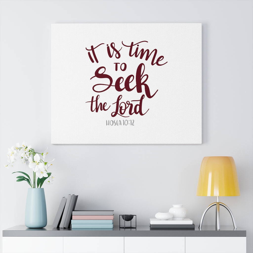 Scripture Walls It Is Time Hosea 10:12 Bible Verse Canvas Christian Wall Art Ready to Hang Unframed-Express Your Love Gifts