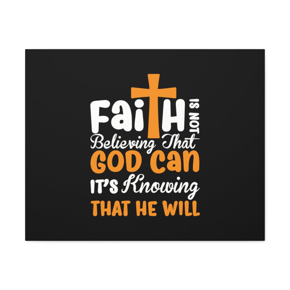 Scripture Walls It's Knowing That He Will Hebrews 11:1 Christian Wall Art Bible Verse Print Ready to Hang Unframed-Express Your Love Gifts