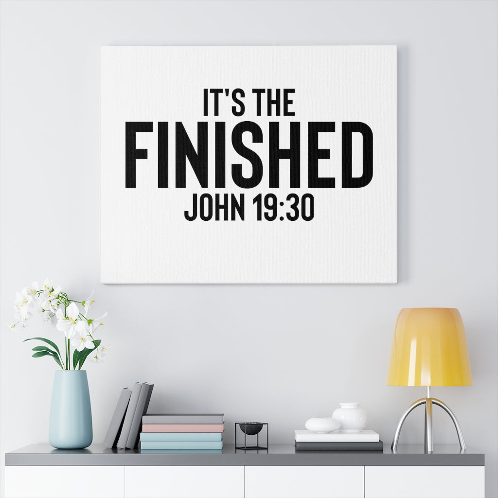 Scripture Walls It's The Finished John 19:30 Bible Verse Canvas Christian Wall Art Ready to Hang Unframed-Express Your Love Gifts