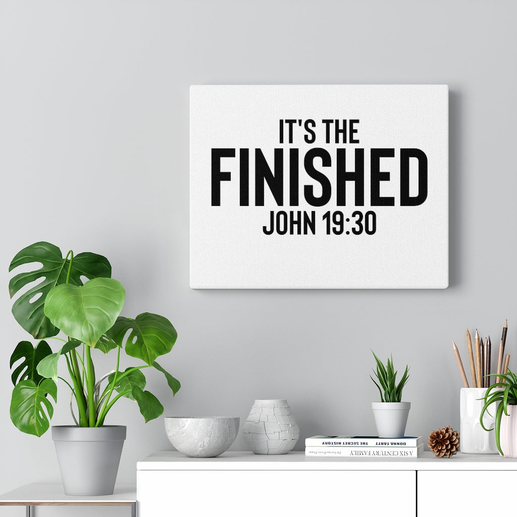 Scripture Walls It's The Finished John 19:30 Bible Verse Canvas Christian Wall Art Ready to Hang Unframed-Express Your Love Gifts