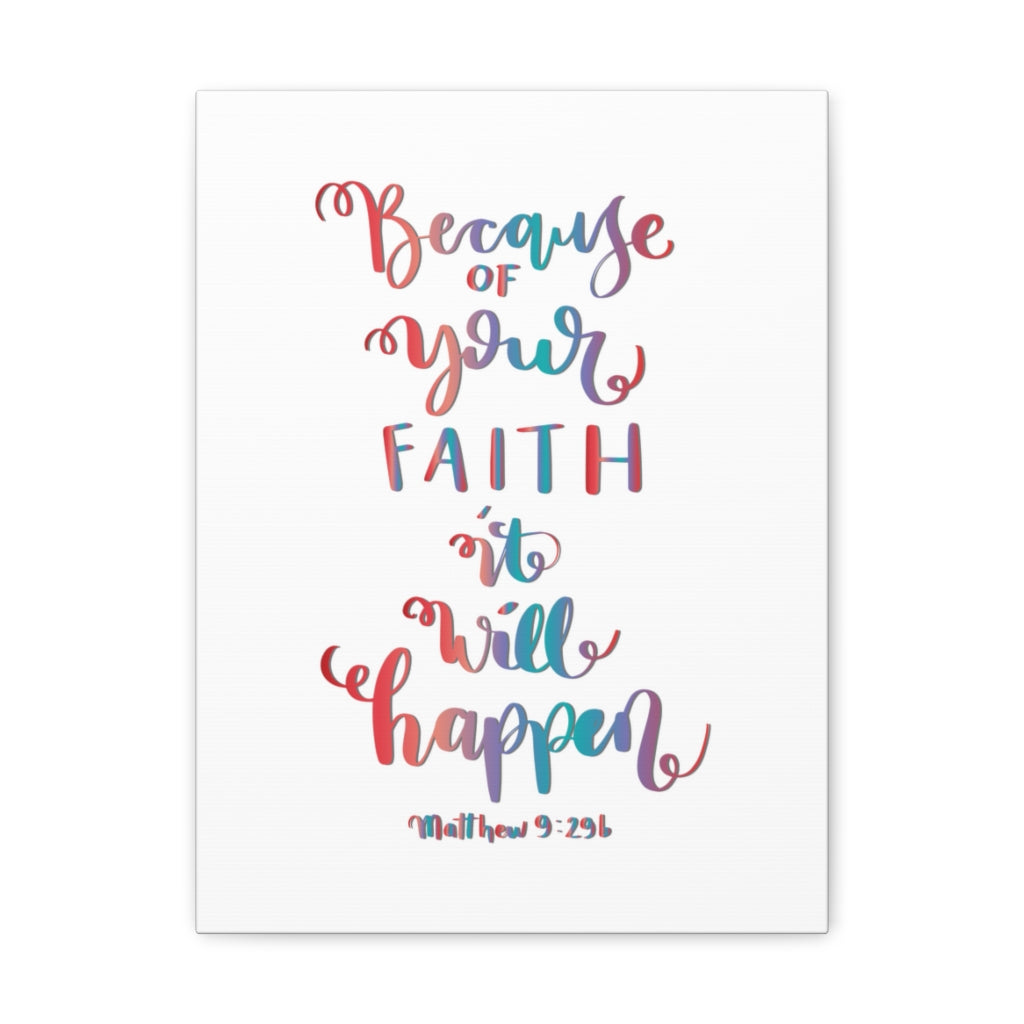 Scripture Walls It Will Happen Matthew 9:29 Bible Verse Canvas Christian Wall Art Ready to Hang Unframed-Express Your Love Gifts