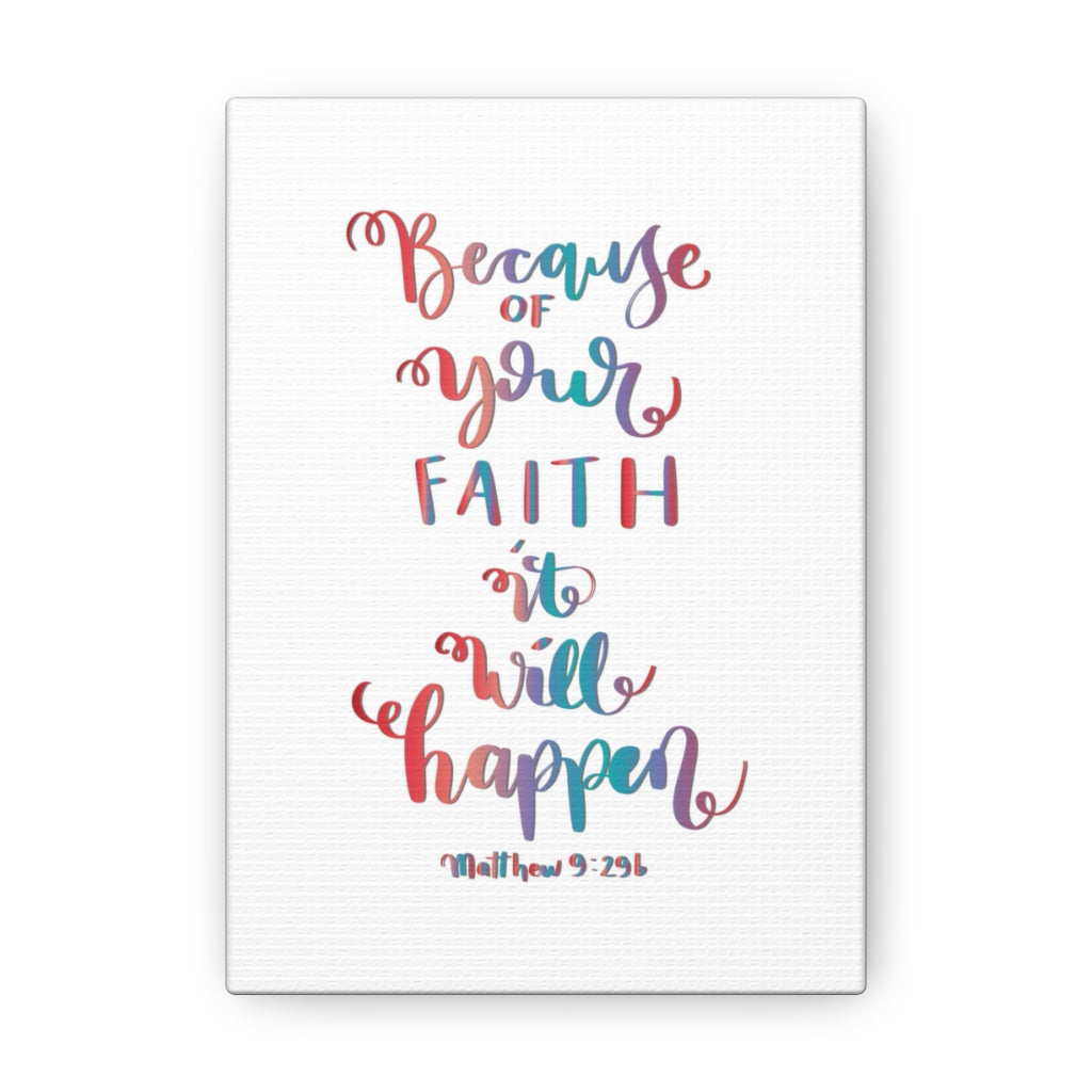 Scripture Walls It Will Happen Matthew 9:29 Bible Verse Canvas Christian Wall Art Ready to Hang Unframed-Express Your Love Gifts