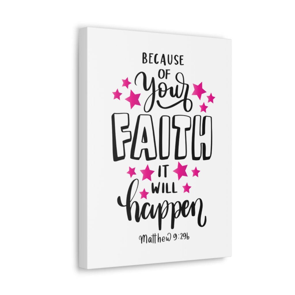 Scripture Walls It Will Happen Matthew 9:296 Bible Verse Canvas Christian Wall Art Ready to Hang Unframed-Express Your Love Gifts