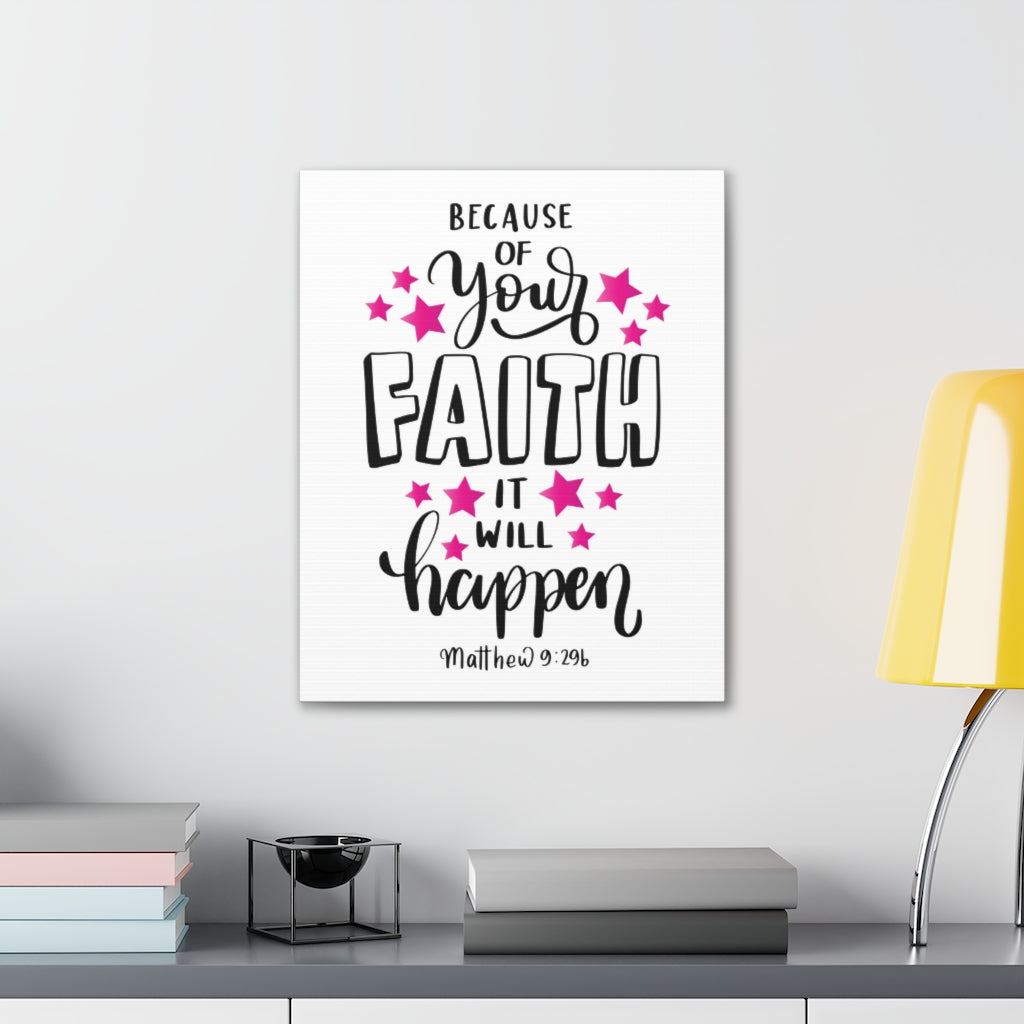 Scripture Walls It Will Happen Matthew 9:296 Bible Verse Canvas Christian Wall Art Ready to Hang Unframed-Express Your Love Gifts