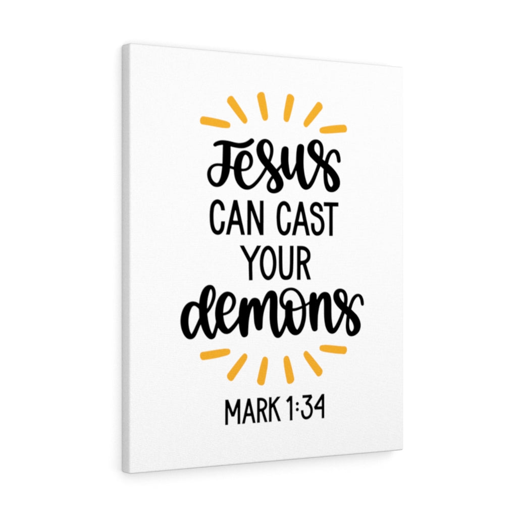 Scripture Walls Jesus Can Cast Your Demons Mark 1:34 Bible Verse Canvas Christian Wall Art Ready to Hang Unframed-Express Your Love Gifts