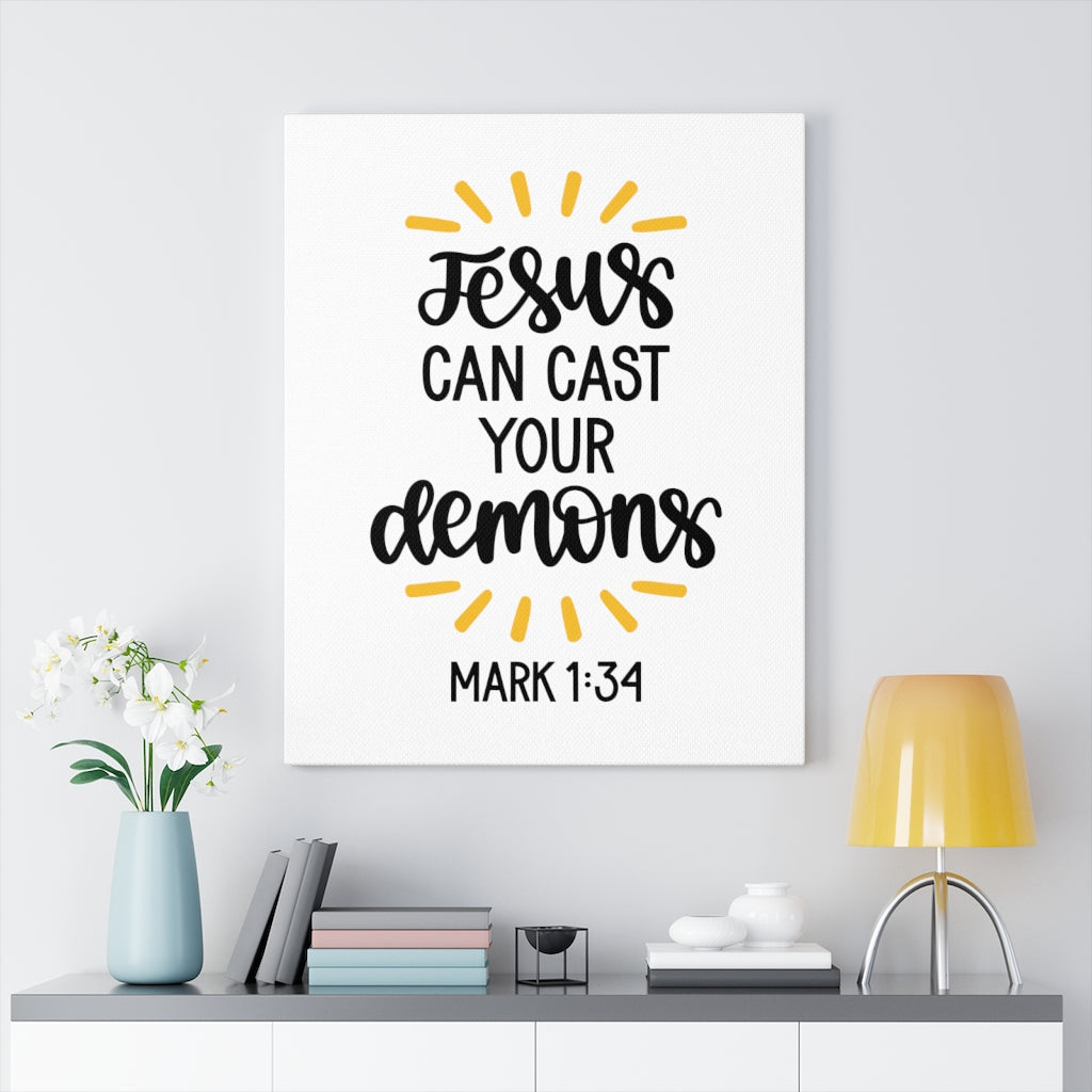 Scripture Walls Jesus Can Cast Your Demons Mark 1:34 Bible Verse Canvas Christian Wall Art Ready to Hang Unframed-Express Your Love Gifts
