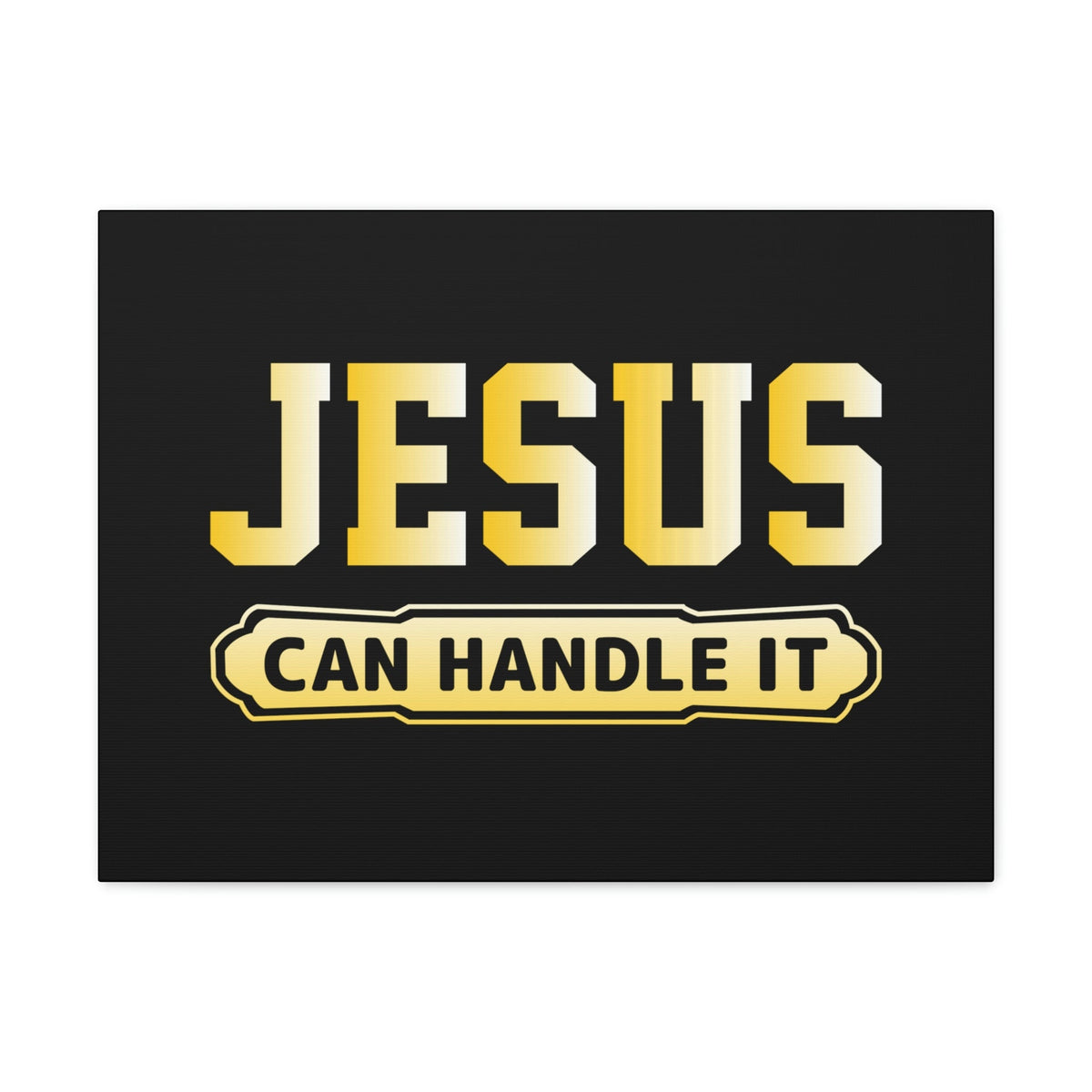 Scripture Walls Jesus Can Handle It John 16:33 Christian Wall Art Bible Verse Print Ready to Hanga Unframed-Express Your Love Gifts