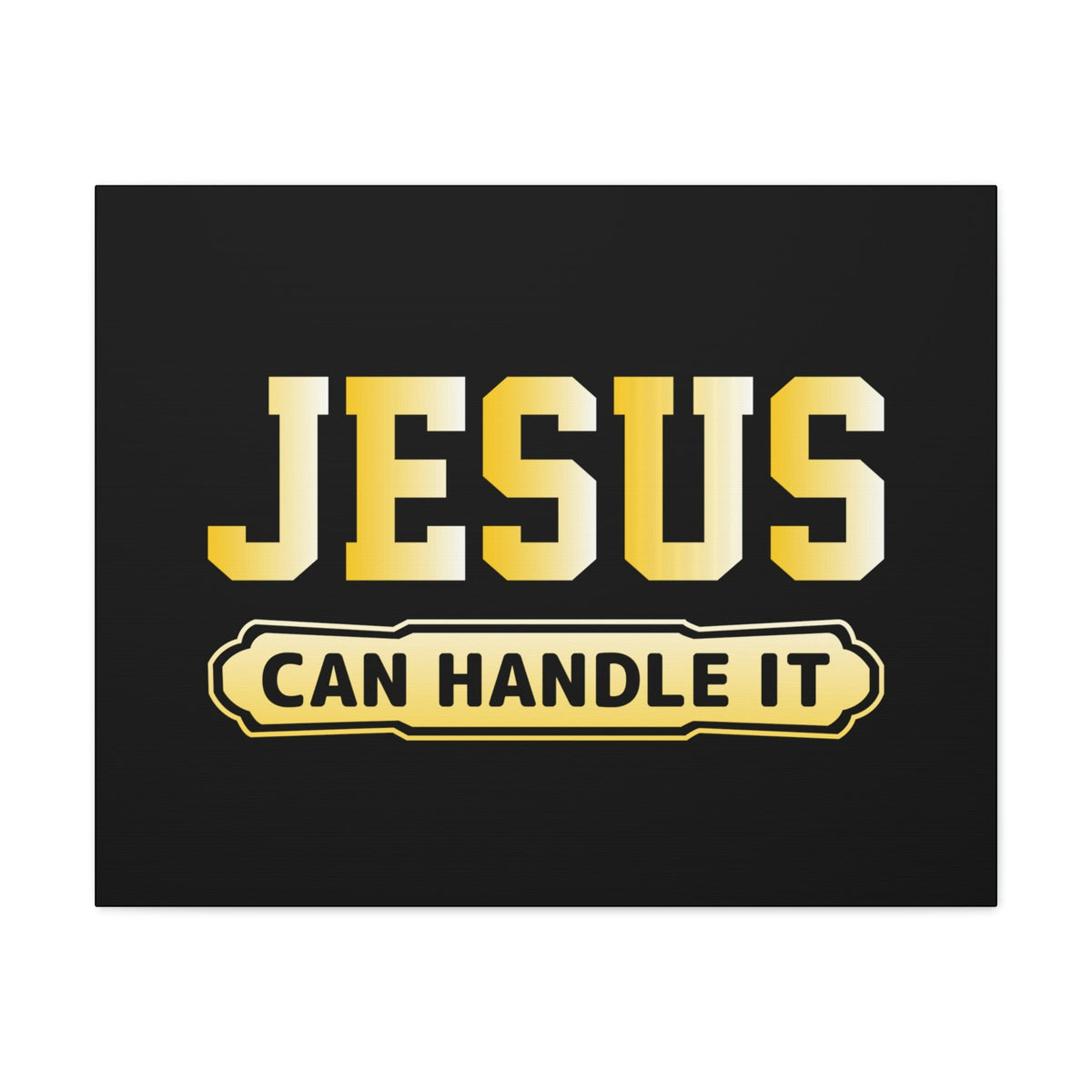 Scripture Walls Jesus Can Handle It John 16:33 Christian Wall Art Bible Verse Print Ready to Hanga Unframed-Express Your Love Gifts