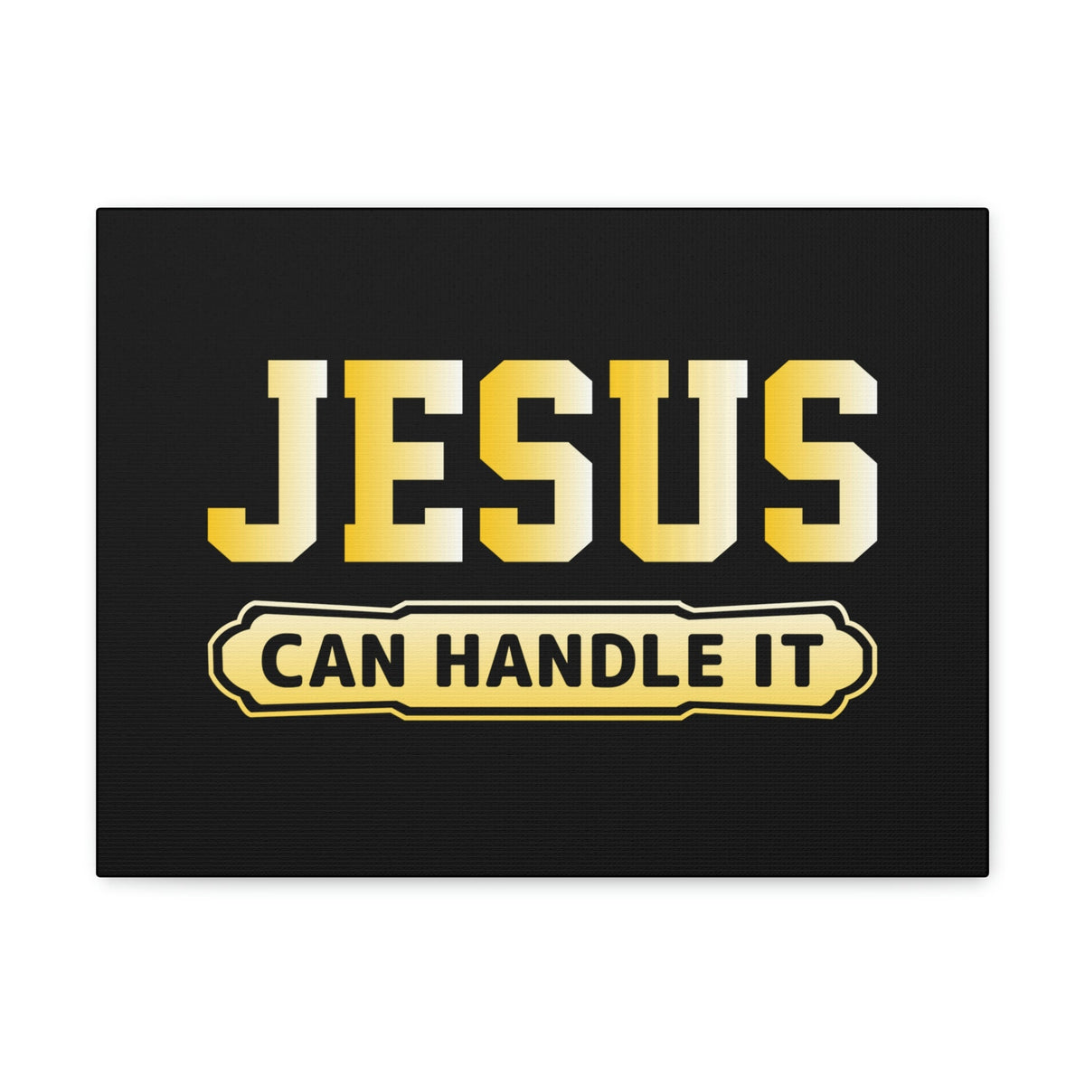 Scripture Walls Jesus Can Handle It John 16:33 Christian Wall Art Bible Verse Print Ready to Hanga Unframed-Express Your Love Gifts
