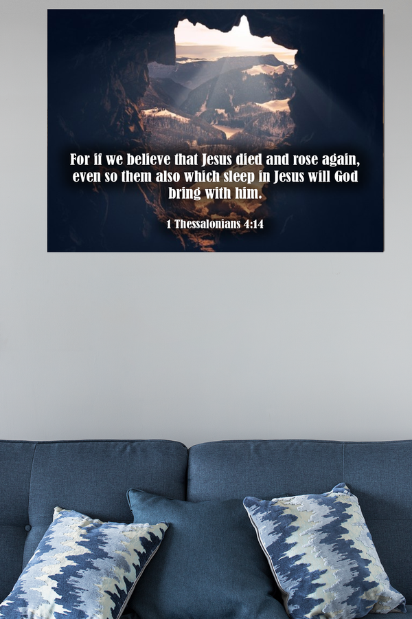 Scripture Walls Jesus Died and Rose Again 1 Thessalonians 4:14 Bible Verse Canvas Christian Wall Art Ready to Hang Unframed-Express Your Love Gifts