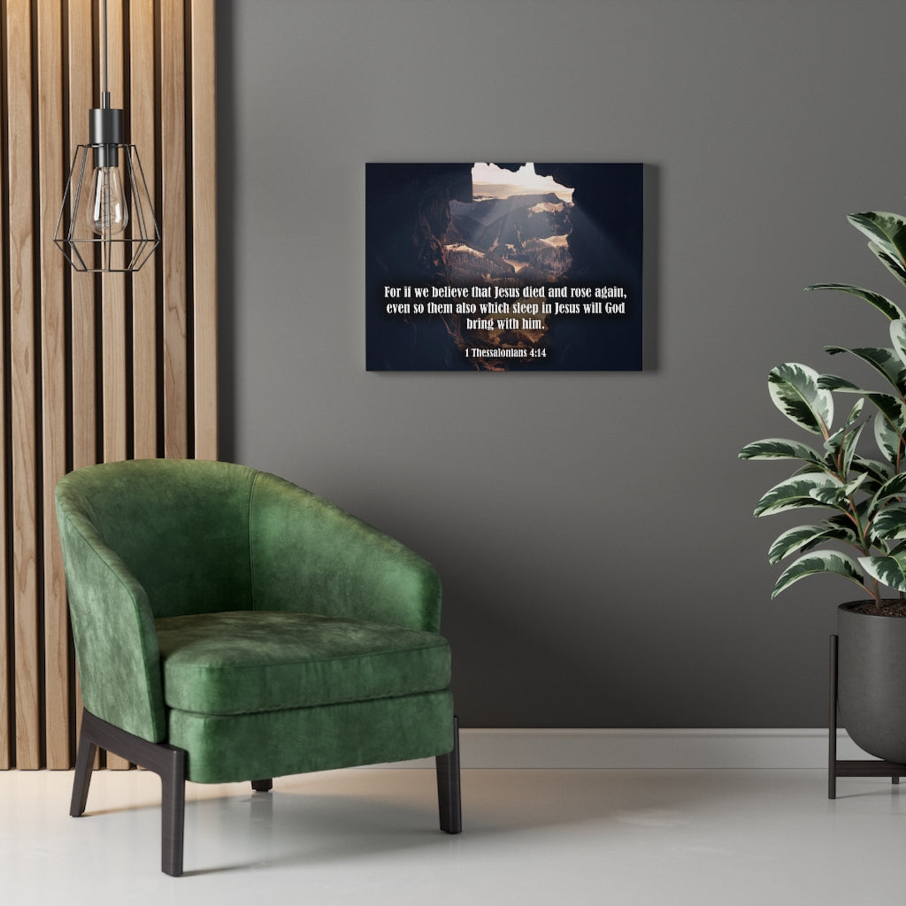 Scripture Walls Jesus Died and Rose Again 1 Thessalonians 4:14 Bible Verse Canvas Christian Wall Art Ready to Hang Unframed-Express Your Love Gifts