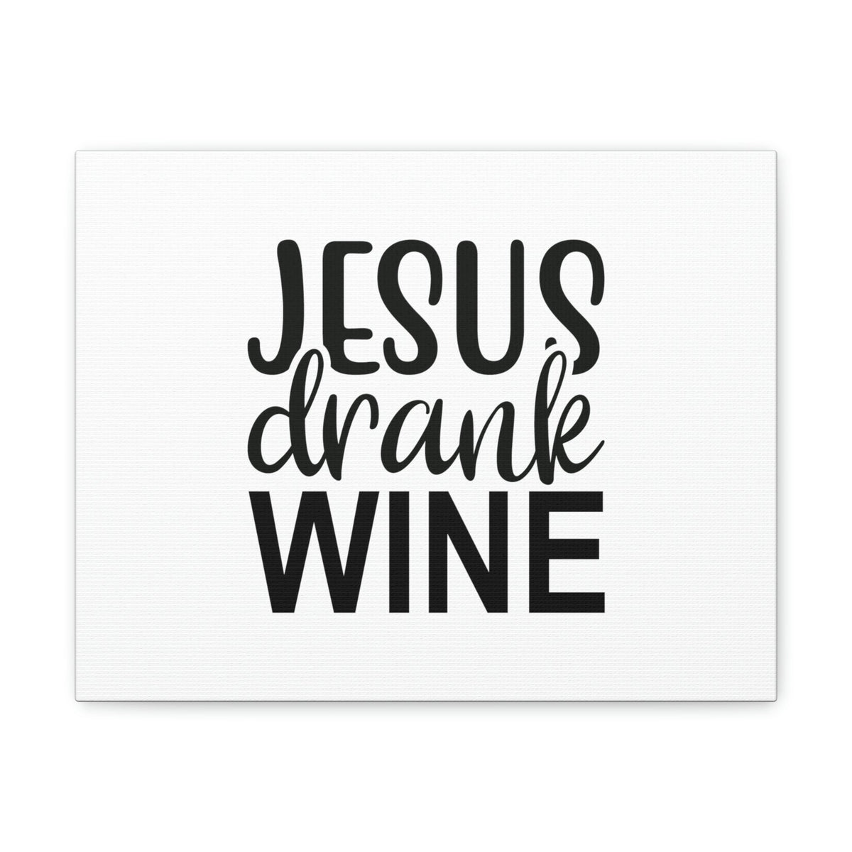 Scripture Walls Jesus Drank Wine Ephesians 5:18 Christian Wall Art Bible Verse Print Ready to Hang Unframed-Express Your Love Gifts