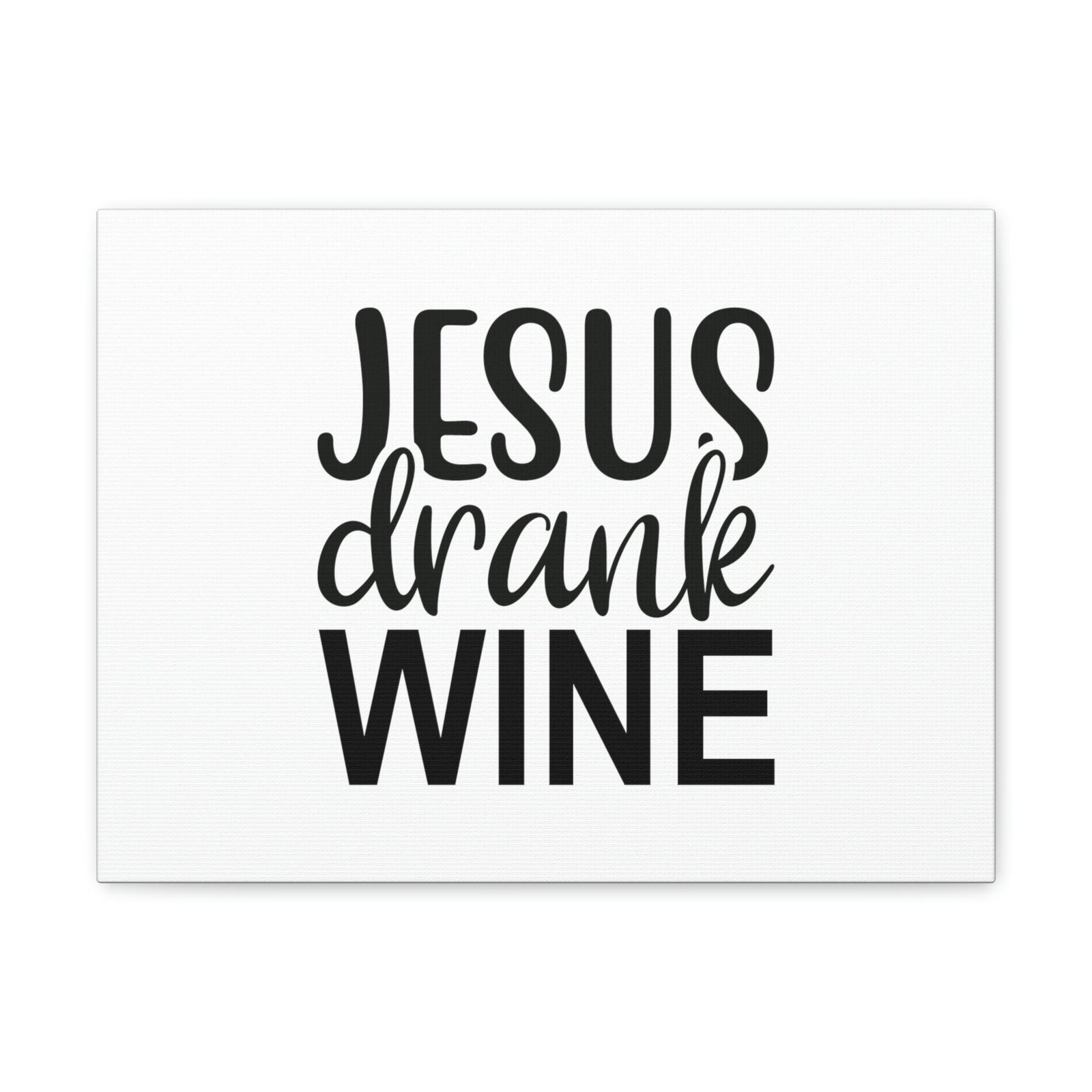 Scripture Walls Jesus Drank Wine Ephesians 5:18 Christian Wall Art Bible Verse Print Ready to Hang Unframed-Express Your Love Gifts