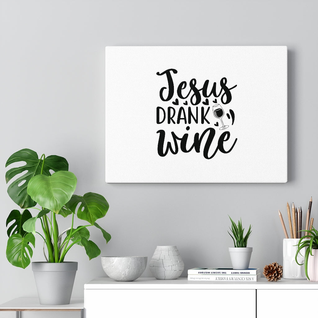 Scripture Walls Jesus Drank Wine Hearts Bible Verse Canvas Christian Wall Art Ready to Hang Unframed-Express Your Love Gifts