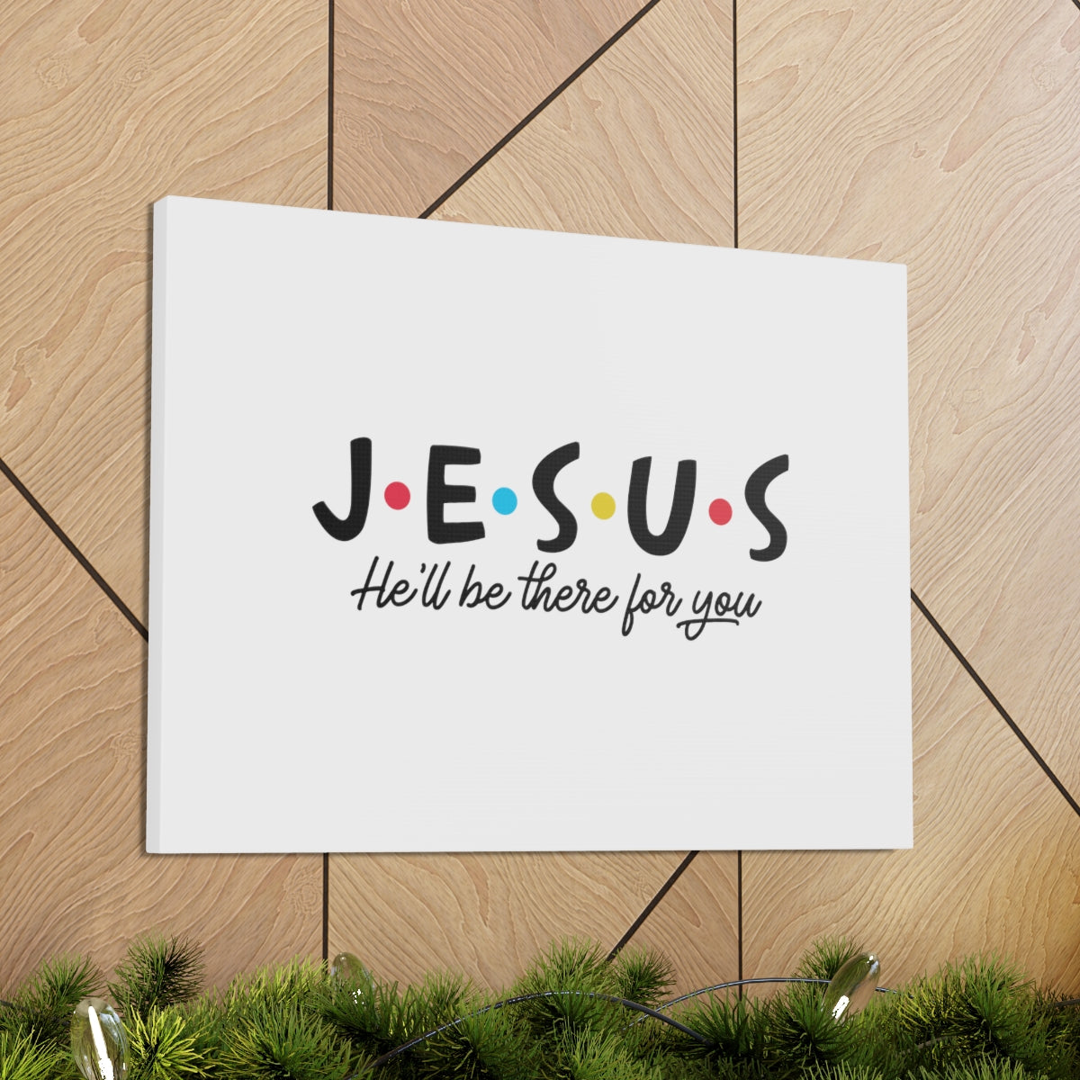 Scripture Walls Jesus He'll Be There For You John 14:18 Christian Wall Art Bible Verse Print Ready to Hang Unframed-Express Your Love Gifts
