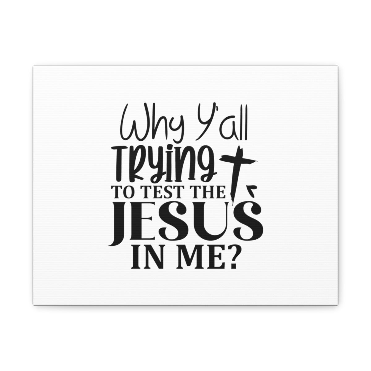 Scripture Walls Jesus In Me Deuteronomy 6:16 Christian Wall Art Bible Verse Print Ready to Hang Unframed-Express Your Love Gifts