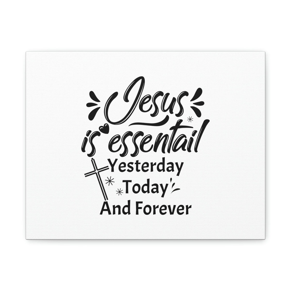 Scripture Walls Jesus Is Essential Hebrews 13:8 Cross Christian Wall Art Bible Verse Print Ready to Hang Unframed-Express Your Love Gifts