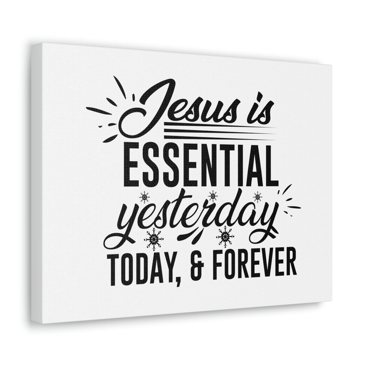 Scripture Walls Jesus Is Essential Yesterday, Today & Forever Hebrews 13:8 Christian Wall Art Bible Verse Print Ready to Hang Unframed-Express Your Love Gifts