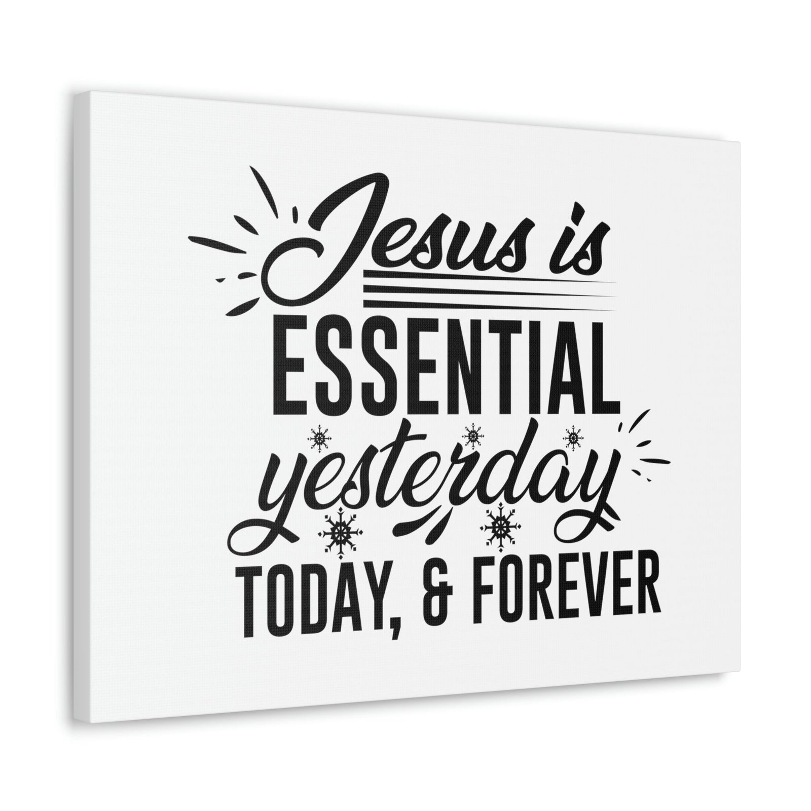 Scripture Walls Jesus Is Essential Yesterday, Today & Forever Hebrews 13:8 Christian Wall Art Bible Verse Print Ready to Hang Unframed-Express Your Love Gifts