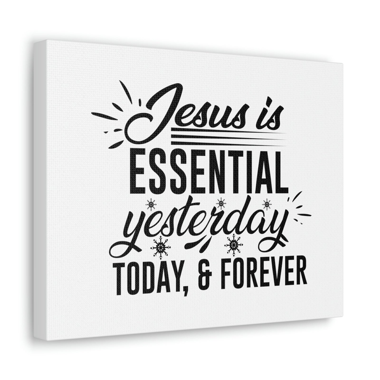 Scripture Walls Jesus Is Essential Yesterday, Today & Forever Hebrews 13:8 Christian Wall Art Bible Verse Print Ready to Hang Unframed-Express Your Love Gifts