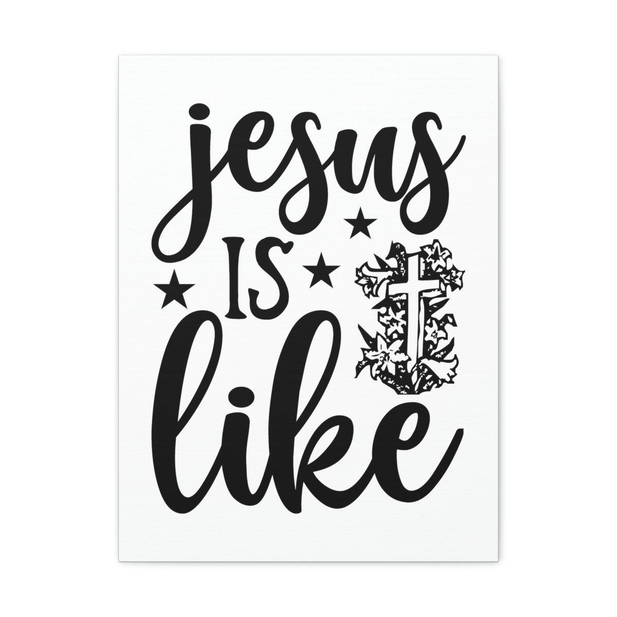 Scripture Walls Jesus Is Like 1 John 4:8 Christian Wall Art Print Ready to Hang Unframed-Express Your Love Gifts