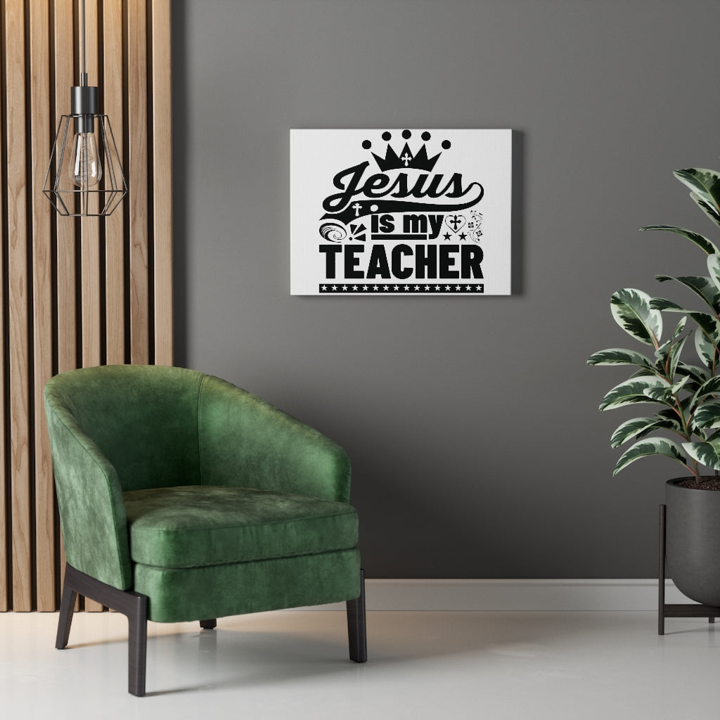 Scripture Walls Jesus Is My Teacher Bible Verse Canvas Christian Wall Art Ready to Hang Unframed-Express Your Love Gifts