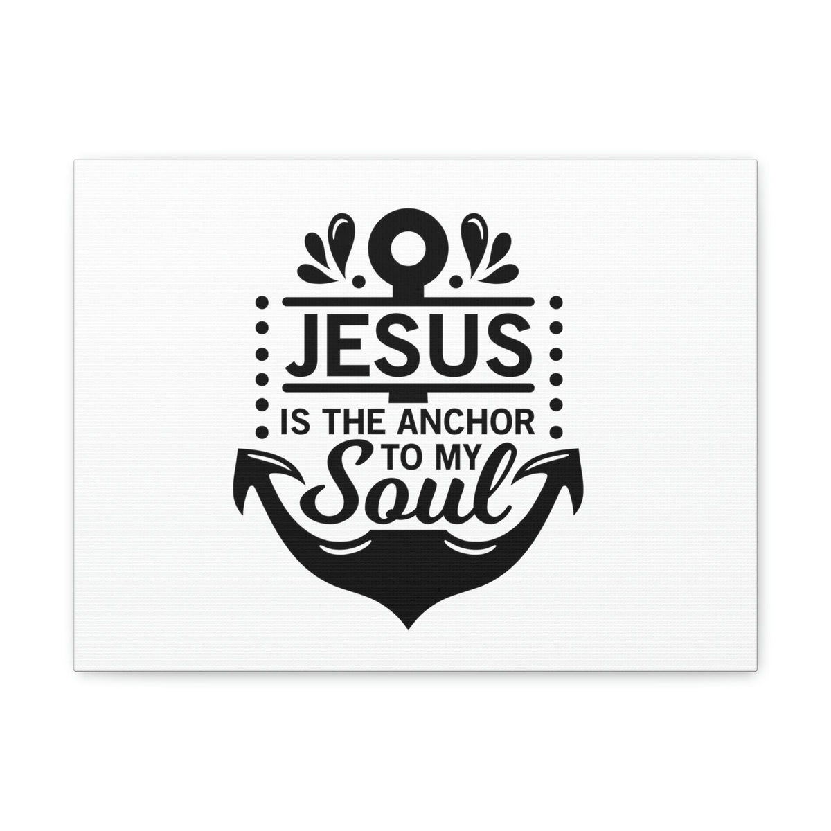 Scripture Walls Jesus Is The Anchor To My Soul Hebrews 6:19 Christian Wall Art Bible Verse Print Ready to Hang Unframed-Express Your Love Gifts