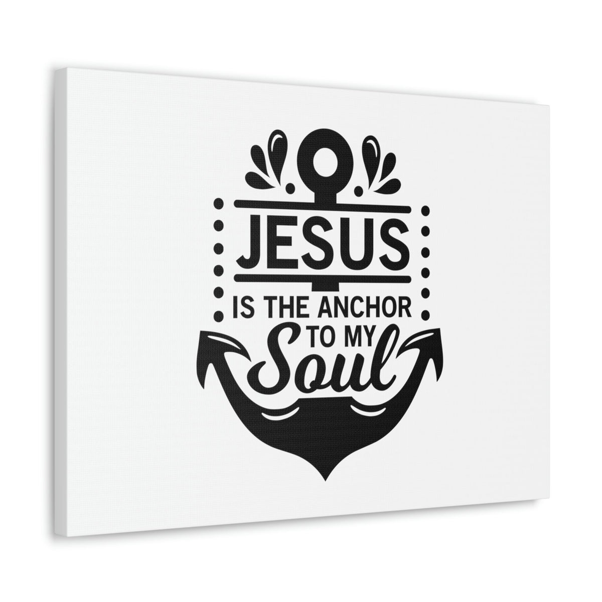 Scripture Walls Jesus Is The Anchor To My Soul Hebrews 6:19 Christian Wall Art Bible Verse Print Ready to Hang Unframed-Express Your Love Gifts