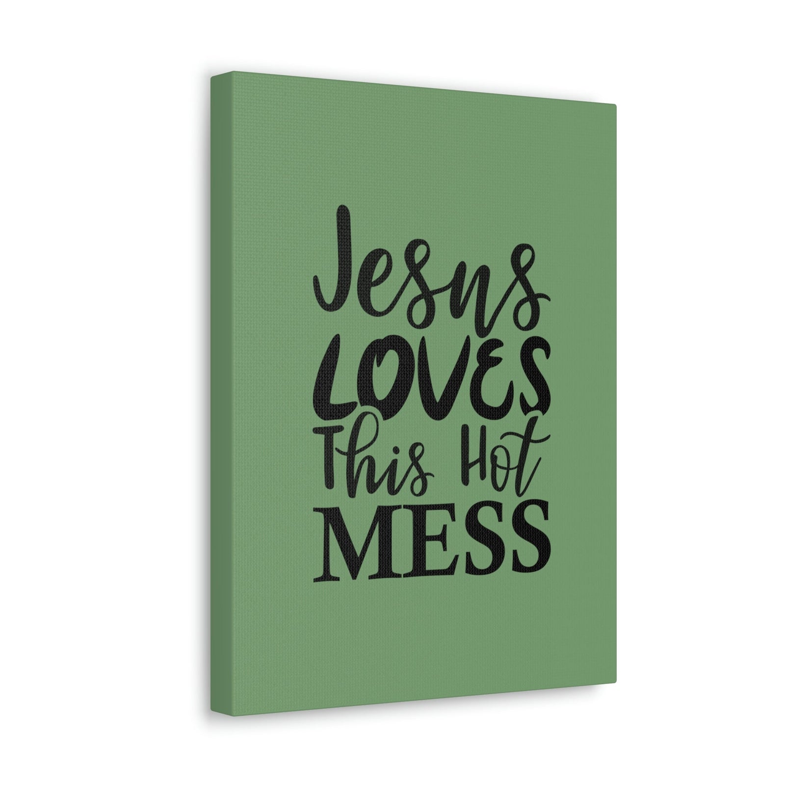 Scripture Walls Jesus Loves This Hot Mess John 14:21 Green Bible Verse Canvas Christian Wall Art Ready to Hang Unframed-Express Your Love Gifts